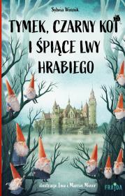 Okładka książki Tymek, Czarny Kot i śpiące lwy hrabiego
