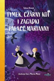 Tymek, Czarny Kot i zagadki Pałacu Marianny. Autor: Sylwia Winnik. Dadada.pl Okładka książki Tymek, Czarny Kot i zagadki Pałacu Marianny