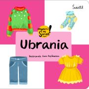 Ubrania. Otwarci na świat. Autor: Małgorzata Korbiel, Ewa Popławska. Dadada.pl Okładka książki Ubrania. Otwarci na świat