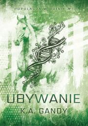 Ubywanie. Autor: Gandy K. A.. Dadada.pl Okładka książki Ubywanie
