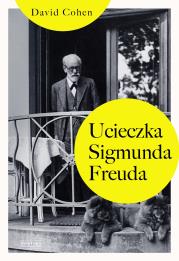 Ucieczka Sigmunda Freuda. Autor: David Cohen. Dadada.pl Okładka książki Ucieczka Sigmunda Freuda