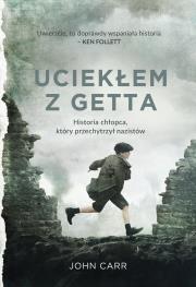 Uciekłem z getta. Autor: John Carroll Futrell SJ. Dadada.pl Okładka książki Uciekłem z getta