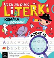 Uczę się pisać literki. Wzory 3D. Zabawy grafomotoryczne, terapia ręki. Książka z rowkami. Autor: Podgórska Anna. Dadada.pl Okładka książki Uczę się pisać literki. Wzory 3D. Zabawy grafomotoryczne, terapia ręki. Książka z rowkami