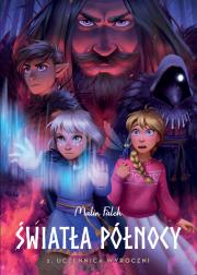 Okładka książki Uczennica Wyroczni. Światła Północy. Tom 2 wyd. 2024