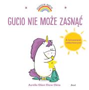 Uczucia Gucia. Gucio nie może zasnąć. Autor: AURELIE CHIEN CHOW CHINE. Dadada.pl Okładka książki Uczucia Gucia. Gucio nie może zasnąć