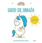 Uczucia Gucia Gucio się obraża wyd. 2023. Autor: AURELIE CHIEN CHOW CHINE. Dadada.pl Okładka książki Uczucia Gucia Gucio się obraża wyd. 2023