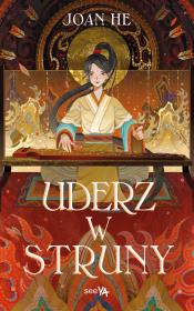 Uderz w struny. Autor: He Joan. Dadada.pl Okładka książki Uderz w struny