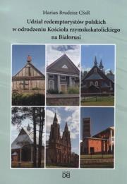 Udział redemptorystów polskich w odrodzeniu.... Autor: Marian Brudzisz. Dadada.pl Okładka książki Udział redemptorystów polskich w odrodzeniu...