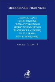 Okładka książki Ujednolicanie części ogólnej prawa prywatnego..