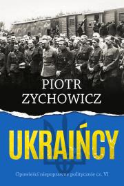 Okładka książki Ukraińcy. Opowieści niepoprawne politycznie