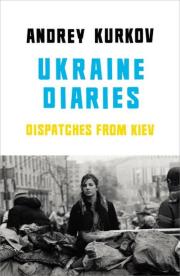 Ukraine Diaries. Autor: Kurkov Andrey. Dadada.pl Okładka książki Ukraine Diaries