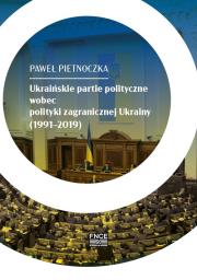 Ukraińskie partie polityczne wobec polityki... Autor: Paweł Pietnoczka. Dadada.pl Okładka książki Ukraińskie partie polityczne wobec polityki..