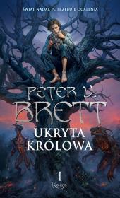 Ukryta Królowa. Księga 1. Cykl Zmroku. Autor: Peter V. Brett. Dadada.pl Okładka książki Ukryta Królowa. Księga 1. Cykl Zmroku