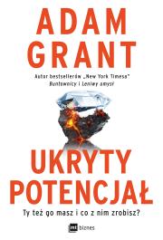 Ukryty potencjał. Autor: Grant Adam. Dadada.pl Okładka książki Ukryty potencjał