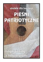 Ukulele dla każdego. Pieśni patriotyczne. Autor: M. Pawełek. Dadada.pl Okładka książki Ukulele dla każdego. Pieśni patriotyczne