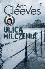 Ulica milczenia. Vera. Tom 6 wyd. 2024. Autor: Cleeves Ann. Dadada.pl Okładka książki Ulica milczenia. Vera. Tom 6 wyd. 2024