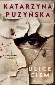 Ulice ciem. Autor: Katarzyna Puzyńska. Dadada.pl Okładka książki Ulice ciem