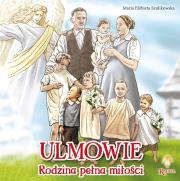 Okładka książki Ulmowie. Rodzina pełna miłości