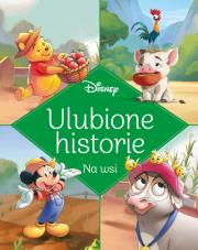 Okładka książki Ulubione historie. Na wsi. Disney