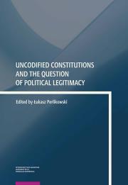 Opakowanie Uncodified Constitutions and the Question of Political Legitimacy
