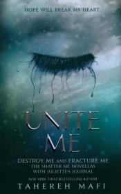 Unite Me. Autor: Tahereh Mafi. Dadada.pl Okładka książki Unite Me
