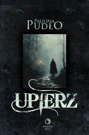 Upierz. Autor: Pudło Paulina. Dadada.pl Okładka książki Upierz