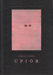 Okładka książki Upiór. Historia naturalna (wyd. 2023)