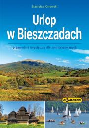 Urlop w Bieszczadach - przewodnik. Autor: Orłowski Stanisław. Dadada.pl Okładka książki Urlop w Bieszczadach - przewodnik