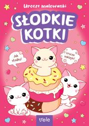 Okładka książki Urocze malowanki. Słodkie kotki. Urocze malowanki