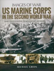 US Marine Corps in the Second World War. Autor: Michael Green. Dadada.pl Okładka książki US Marine Corps in the Second World War