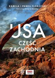 USA. Część zachodnia. Autor: Kamila i Paweł Florczak. Dadada.pl Okładka książki USA. Część zachodnia