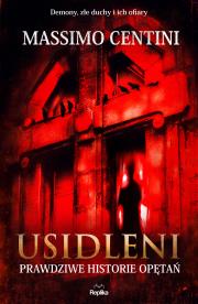 Okładka książki Usidleni. Prawdziwe historie opętań