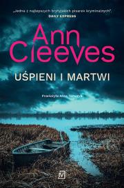 Uśpieni i martwi. Autor: Cleeves Ann. Dadada.pl Okładka książki Uśpieni i martwi