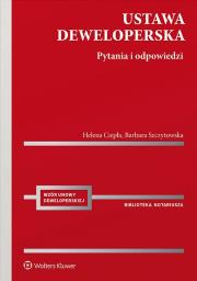 Okładka książki Ustawa deweloperska. Pytania i odpowiedzi. Praktyczny przewodnik