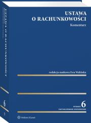 Ustawa o rachunkowości. Komentarz. Autor: Adam Mariański, Wiatr Michał, Turzyński Mikołaj, Walińska Ewa, Jurewicz Anna, Gad Jacek, Czajor Przemysław, Michalak Marcin, Kalinowski Jacek, Bek-Gaik Bogusława, Wencel Agnieszka Katarzyna, Witold Bojanowski, Gabriela Idzikowska, Frendzel Maciej, Agnieszka Czajor, Anna Walińska. Dadada.pl Okładka książki Ustawa o rachunkowości. Komentarz