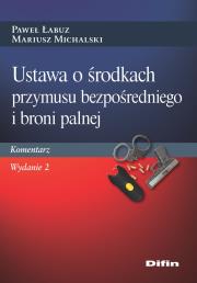 Okładka książki Ustawa o środkach przymusu bezpośredniego..