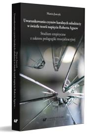 Okładka książki Uwarunkowania czynów karalnych młodzieży...