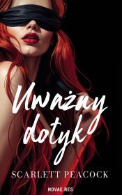 Okładka książki Uważny dotyk. Gabinet zmysłów. Tom 1