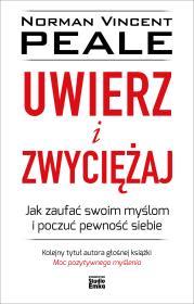 Uwierz i zwyciężaj. Autor: Norman Vincent Peale. Dadada.pl Okładka książki Uwierz i zwyciężaj
