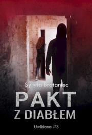 Okładka książki Uwikłana T.3 Pakt z diabłem