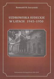 Okładka książki Uzdrowiska Sudeckie w latach 1945-1950