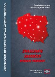 Vademecum bezpieczeństwa wewnętrznego. Zwalcza. Autor: Marek Zbigniew Kulisz. Dadada.pl Okładka książki Vademecum bezpieczeństwa wewnętrznego. Zwalcza