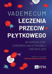 Okładka książki Vademecum leczenia przeciwpłytkowego w kardiologii, chirurgii naczyniowej i neurologii