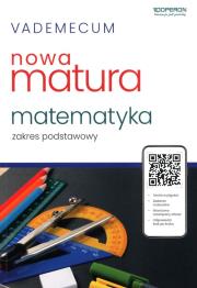 Vademecum nowa Matura matematyka zakres podstawowy. Autor: Konstantynowicz Adam, Konstantynowicz Anna, Pająk Małgorzata. Dadada.pl Okładka książki Vademecum nowa Matura matematyka zakres podstawowy