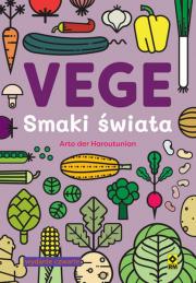 Vege Smaki świata. Autor: Arto der Haroutunian. Dadada.pl Okładka książki Vege Smaki świata