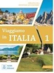 Viaggiamo in Italia A1-A2.1 podręcznik + audio. Autor: Anna Barbierato, Katja Motta. Dadada.pl Okładka książki Viaggiamo in Italia A1-A2.1 podręcznik + audio