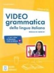 Video grammatica della lingua italiana A1-B1 podr. Autor: Lucrezia Oddone. Dadada.pl Okładka książki Video grammatica della lingua italiana A1-B1 podr