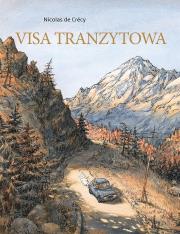 Visa tranzytowa. Autor: Nicolas de Crecy. Dadada.pl Okładka książki Visa tranzytowa