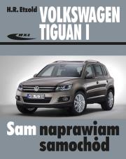 Volkswagen Tiguan I (od X 2007 do XII 2015). Autor: Hans-Rüdiger Etzold. Dadada.pl Okładka książki Volkswagen Tiguan I (od X 2007 do XII 2015)