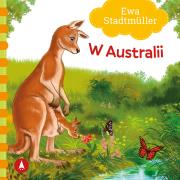 W Australii. Autor: Stadtmuller Ewa. Dadada.pl Okładka książki W Australii